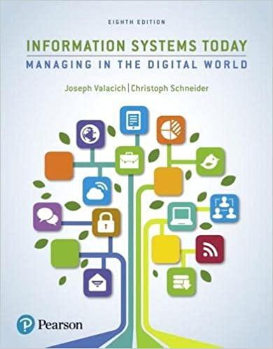 information systems today managing the digital world 8th edition joseph valacich, christoph schneider