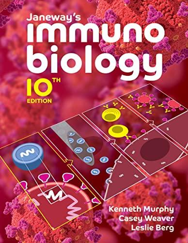 janeways immunobiology 10th edition kenneth m. murphy, casey weaver, leslie j. berg 0393884899, 978-0393884890