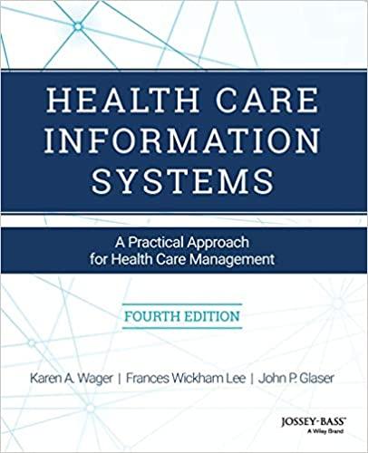 health care information systems a practical approach for health care management 4th edition karen a. wager,