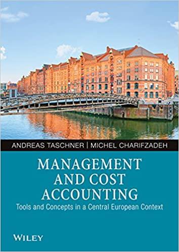 management and cost accounting tools and concepts in a central european context 1st edition andreas taschner,