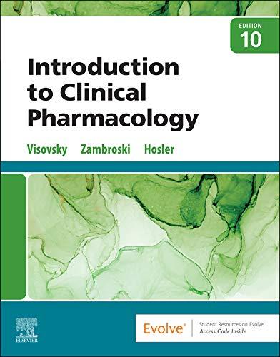 introduction to clinical pharmacology 10th edition constance g visovsky, cheryl h zambroski, shirley hosler