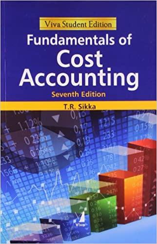 fundamentals of cost accounting 7th edition t.r.sikka 8130918706, 978-8130918709