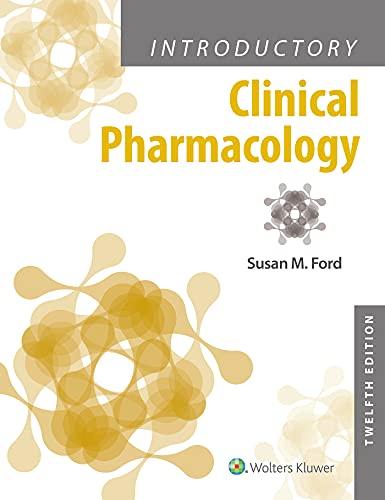 introductory clinical pharmacology 12th edition susan m ford 1975163737, 978-1975163730