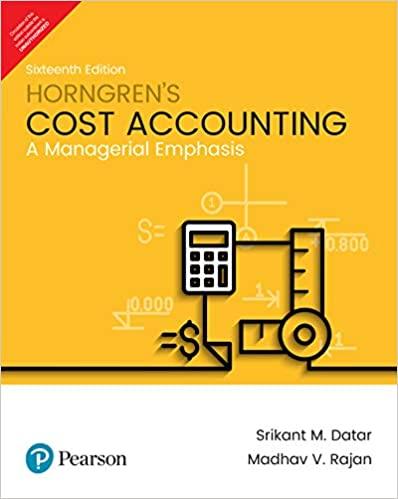horngrens cost accounting a managerial emphasis 16th edition rajan datar, srikant m. datar 9352860195,