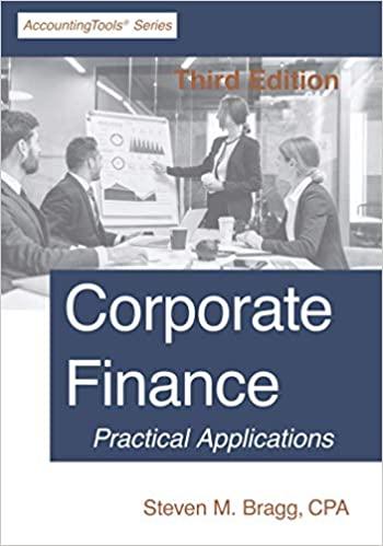corporate finance 3rd edition steven m. bragg 1642210560, 978-1642210569