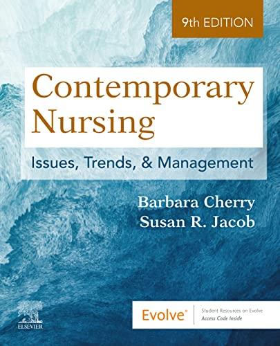 contemporary nursing issues trends and management 9th edition barbara cherry, susan r. jacob 0323776876,
