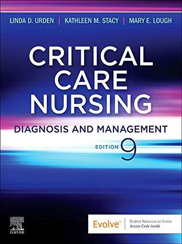 critical care nursing diagnosis and management 9th edition linda d. urden, kathleen m. stacy, mary e. lough