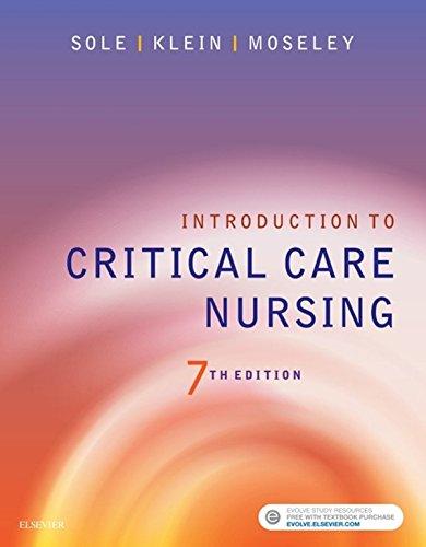 introduction to critical care nursing 7th edition mary lou sole, deborah goldenberg klein, marthe j. moseley