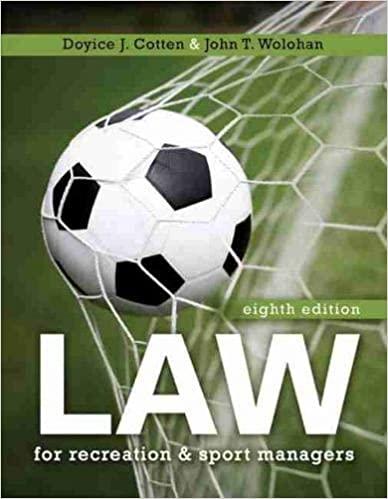 law for recreation and sport managers 8th edition doyice j cotten, john wolohan 179244429x, 978-1792444296
