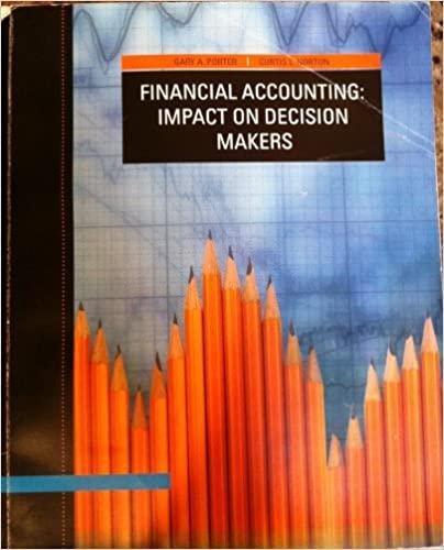 financial accounting impact on decision makers 7th edition gary a. porter, curtis l. norton 1111464936,