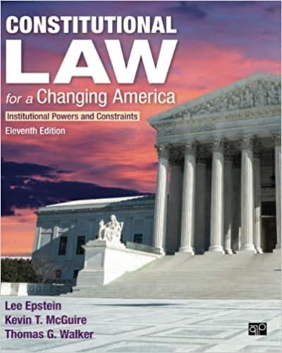 constitutional law for a changing america institutional powers and constraints 11th edition lee j. epstein,