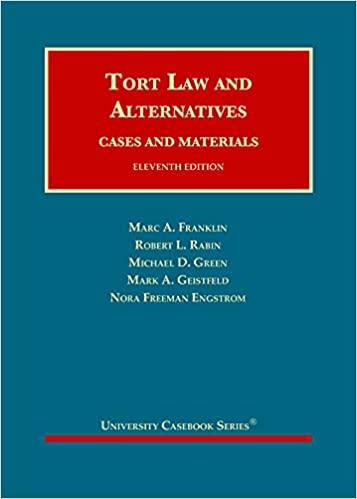 tort law and alternatives cases and materials 11th edition marc franklin, robert rabin, michael green, mark