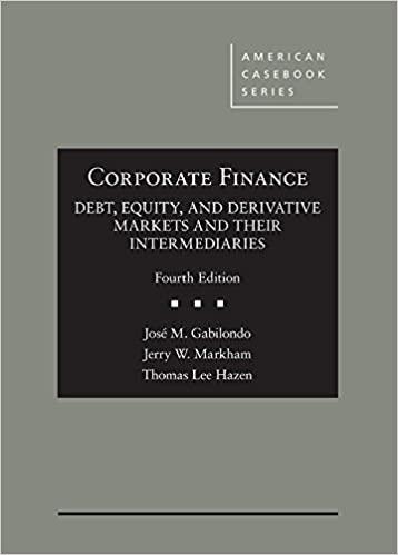 corporate finance debt equity and derivative markets and their intermediaries 4th edition jose gabilondo,