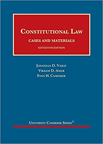 constitutional law cases and materials 16th edition jonathan varat, vikram amar, evan caminker 1647083613,