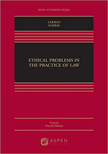ethical problems in the practice of law concise version 4th edition lisa g. lerman, philip g. schrag