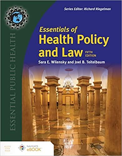 essentials of health policy and law 5th edition sara e. wilensky, joel b. teitelbaum 1284247457,