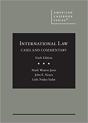 international law cases and commentary 6th edition mark janis, john noyes, leila sadat 1642425869,