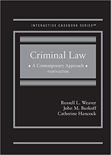 criminal law a contemporary approach 4th edition russell weaver, john burkoff, catherine hancock 1684679028,