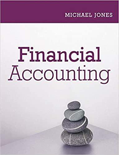 financial accounting 1st edition michael j. jones 0470058986, 978-0470058985