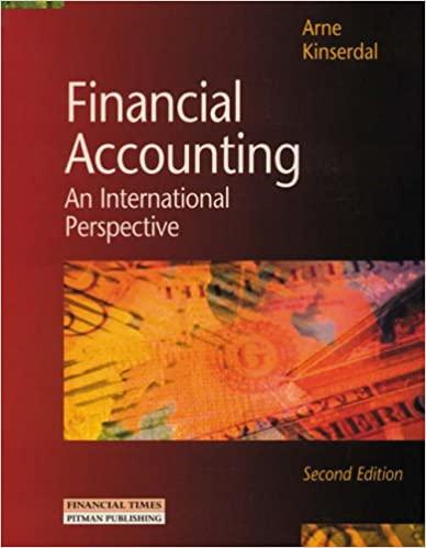 financial accounting an international perspective 2nd edition arne kinserdal 0273631543, 978-0273631545