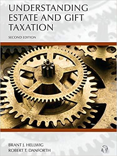understanding estate and gift taxation 2nd edition brant hellwig, robert danforth 1531012183, 978-1531012182