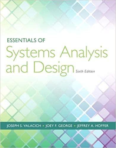 essentials of systems analysis and design 6th edition joseph valacich, joey george, jeffrey hoffer