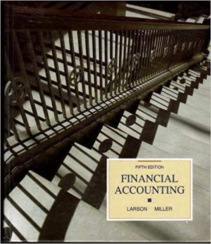 financial accounting 5th edition kermit d. larson, paul b. w. miller 0256091935, 978-0256091939