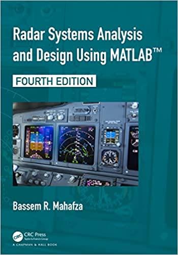 radar systems analysis and design using matlab 4th edition bassem r. mahafza 0367507935, 978-0367507930