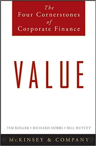value the four cornerstones of corporate finance 1st edition tim koller, richard dobbs, bill huyett