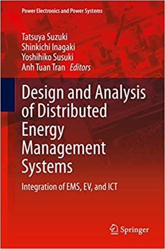 design and analysis of distributed energy management systems integration of ems ev and ict 1st edition