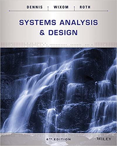 systems analysis and design 6th edition alan dennis, barbara haley wixom, roberta m. roth 1118897846,