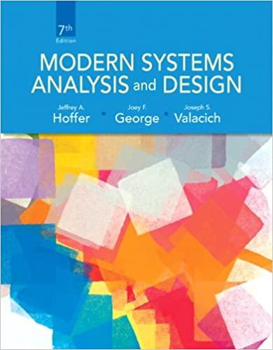 modern systems analysis and design 7th edition jeffrey a hoffer, joey george, joseph s valacich 0132991306,