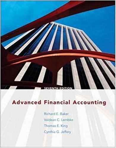 advanced financial accounting 7th edition richard baker, valdean lembke, thomas king, cynthia jeffrey