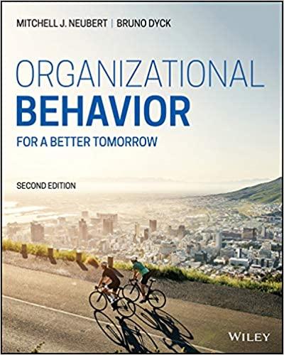 organizational behavior for a better tomorrow 2nd edition bruno dyck, mitchell j. neubert 1119702852,
