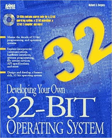 developing your own 32 bit operating system 1st edition richard a. burgess 0672306557, 978-0672306556