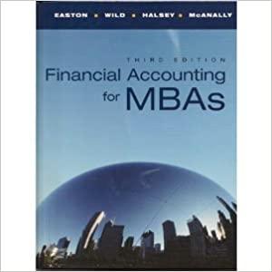 financial accounting for mbas 3rd edition peter d. easton, john j. wild, robert f. halsey, mary lea mcanally