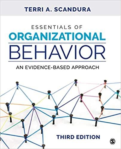 essentials of organizational behavior an evidence-based approach 3rd edition terri a. scandura 1544396783,