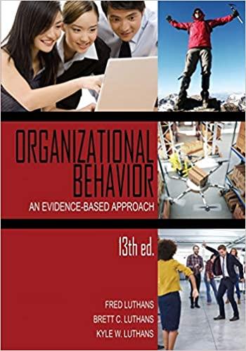 organizational behavior an evidence based approach 13th edition fred luthans, brett c. luthans, kyle w.