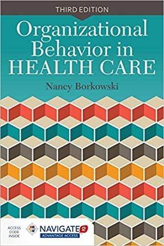 organizational behavior in health care 3rd edition nancy borkowski 1284051048, 978-1284051049