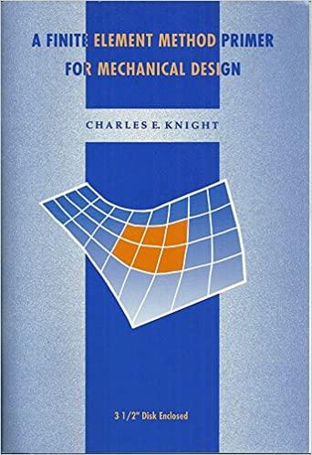 a finite element method primer for mechanical design 9th edition charles e. knight 0534939783, 978-0534939786