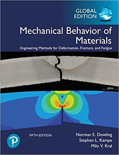 mechanical behavior of materials global edition 5th edition norman e. dowling, stephen l. kampe, milo v. kral