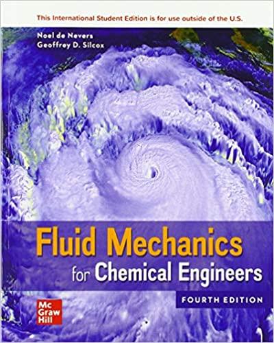 fluid mechanics for chemical engineers 4th edition noel de nevers 1260575144, 978-1260575149