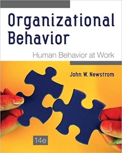 organizational behavior human behavior at work 14th edition john newstrom 0078112826, 978-0078112829
