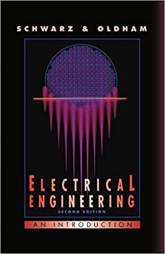 electrical engineering an introduction 2nd edition steven e. schwarz, william g. oldham 0195105850,