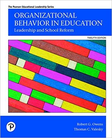organizational behavior in education leadership and school reform 12th edition robert g. owens, thomas c.
