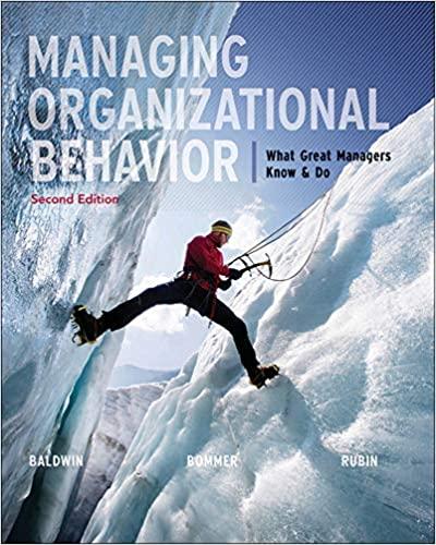 managing organizational behavior what great managers know and do 2nd edition timothy baldwin, bill bommer,