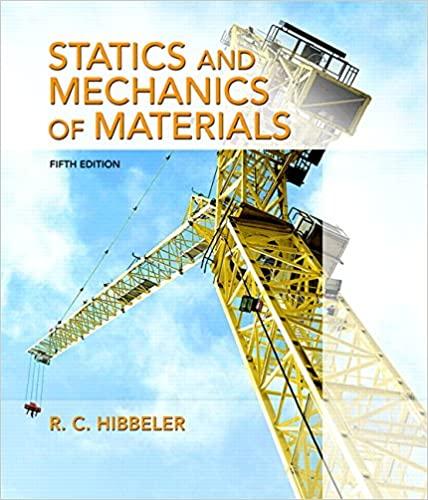 statics and mechanics of materials 5th edition russell hibbeler 9780134382593