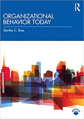 organizational behavior today 1st edition stanley c. ross 036769509x, 978-0367695095