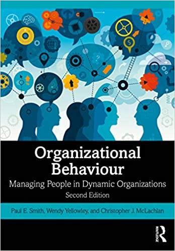 organizational behaviour managing people in dynamic organizations 1st edition paul e. smith, wendy yellowley,