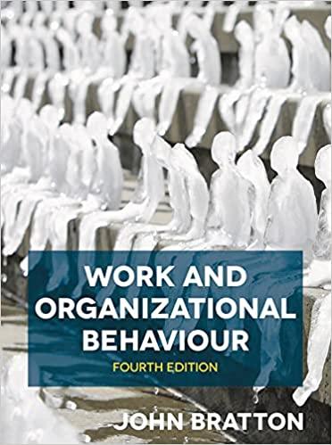 work and organizational behaviour 4th edition john bratton 1352010976, 978-1352010978